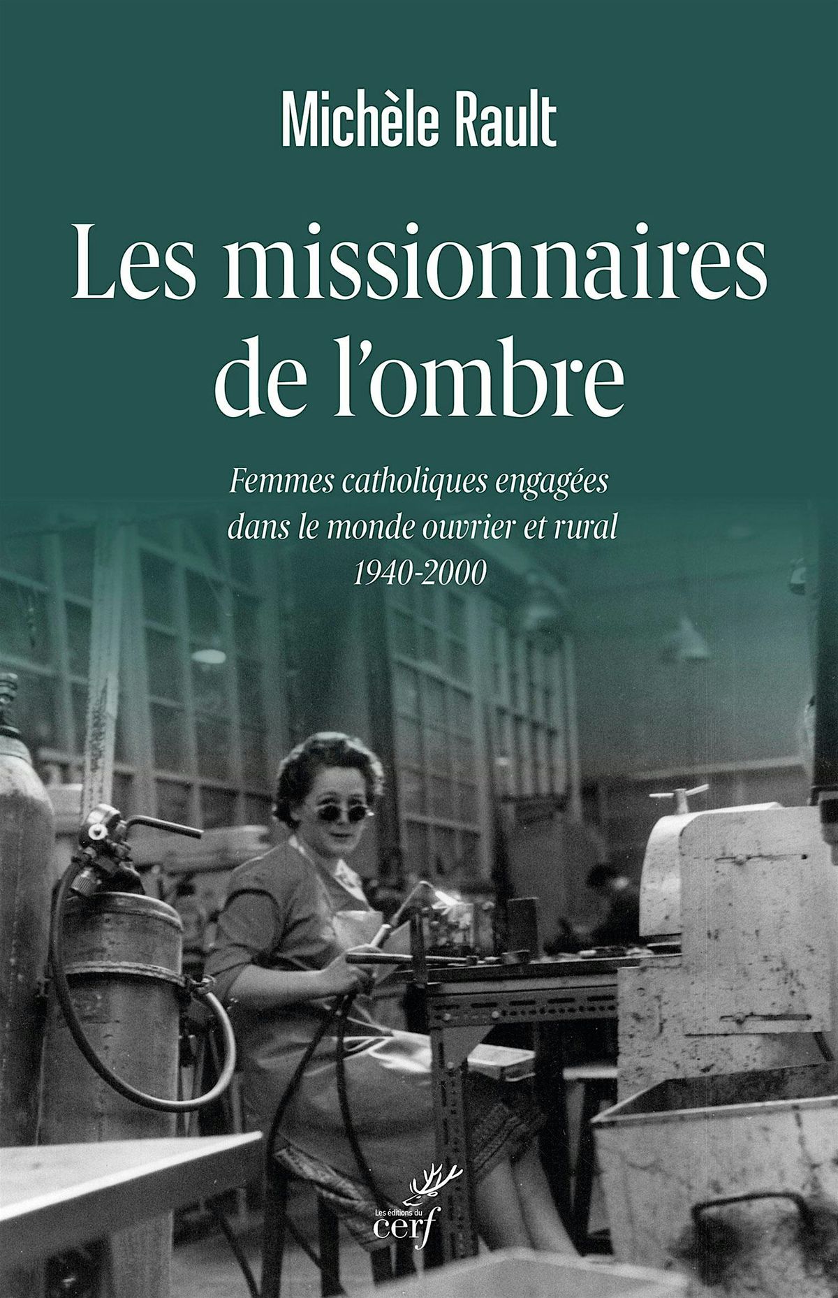 Femmes catholiques missionnaires au XXe si\u00e8cle