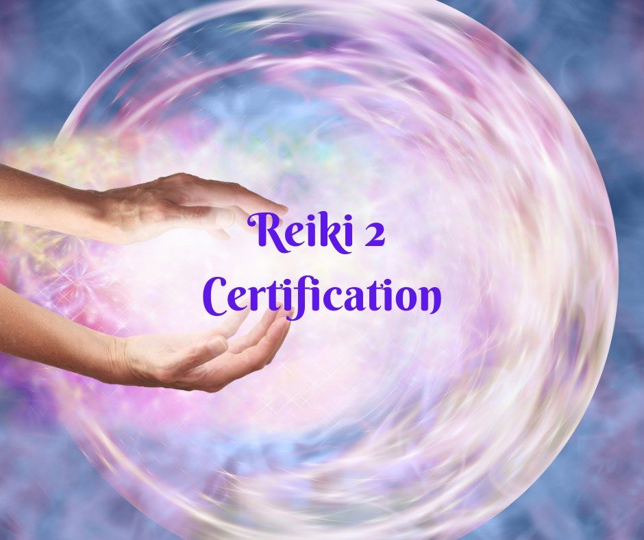 Reiki - Level 2 Certification