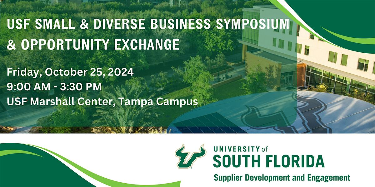 USF Small & Diverse Business Symposium & Opportunity Exchange 2024