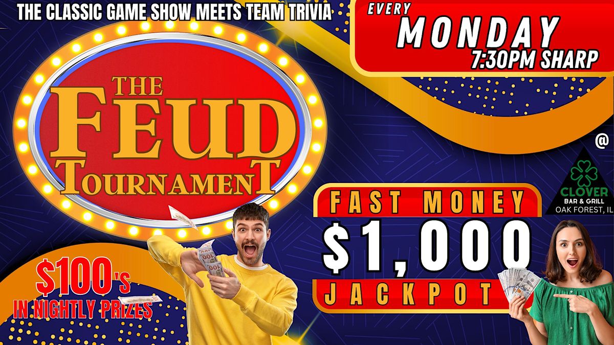 $1000 FAMILY FEUD TOURNAMENT @ Clovers Bar & Grill