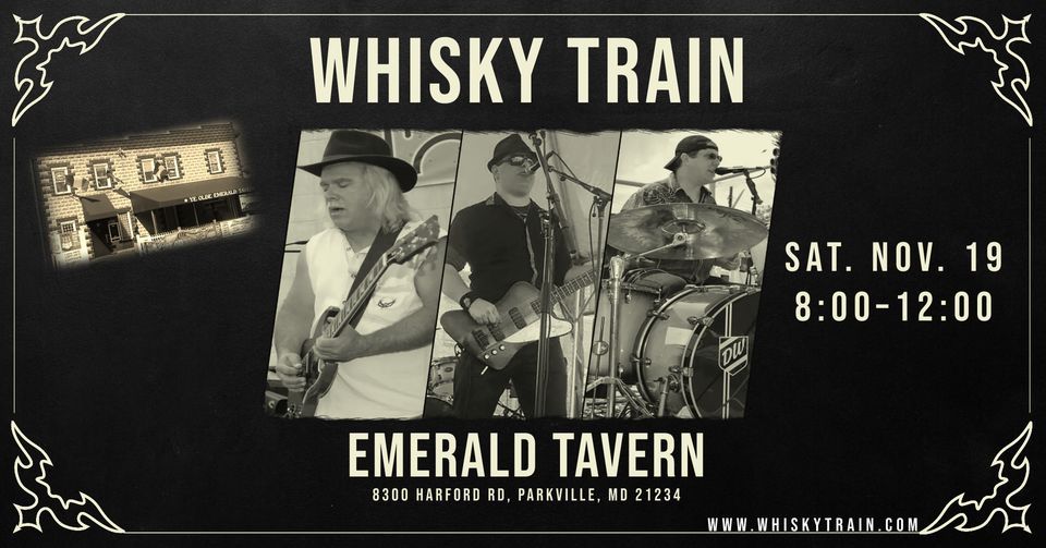 Whisky Train at Emerald Tavern