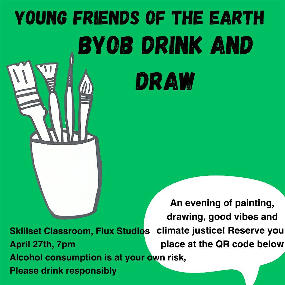 BYOB Drink and Draw with Young Friends of the Earth
