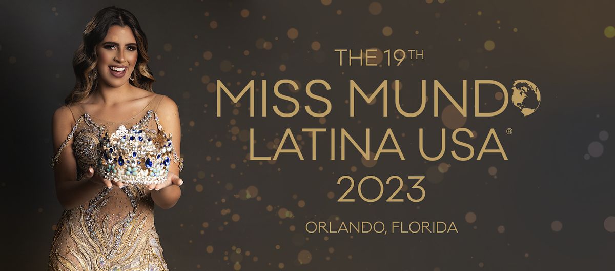 2023 Miss Mundo Latina Usa Avanti Palms Resort And Conference Center Orlando 10 June 2023
