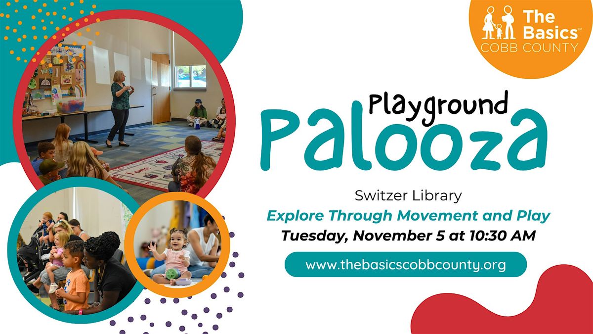 The Basics - Playground Palooza :  Explore Through Movement and Play