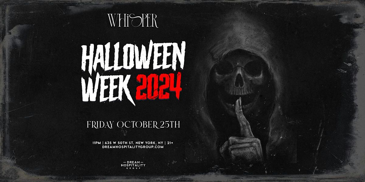 HALLOWEEN WEEK @ WHISPER ROOM