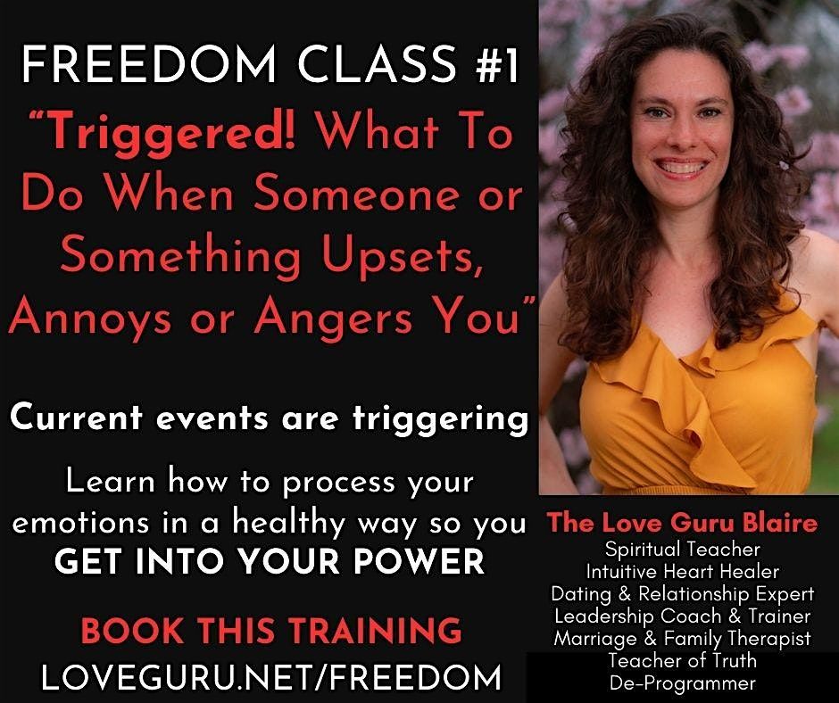 TRIGGERED! UPSET or MAD about Current Events? Hollywood FL Freedom Classes