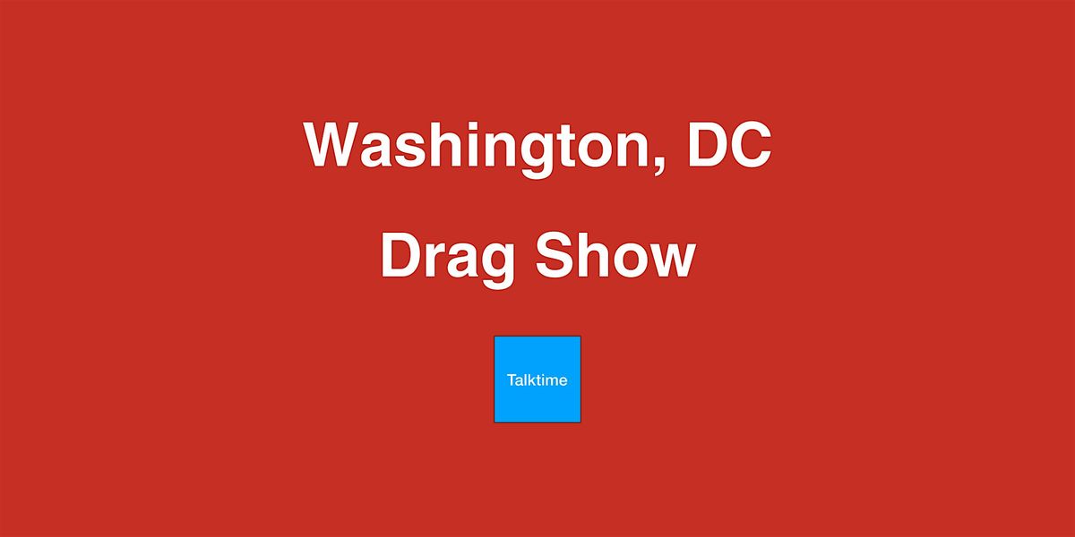 Drag Show - Washington