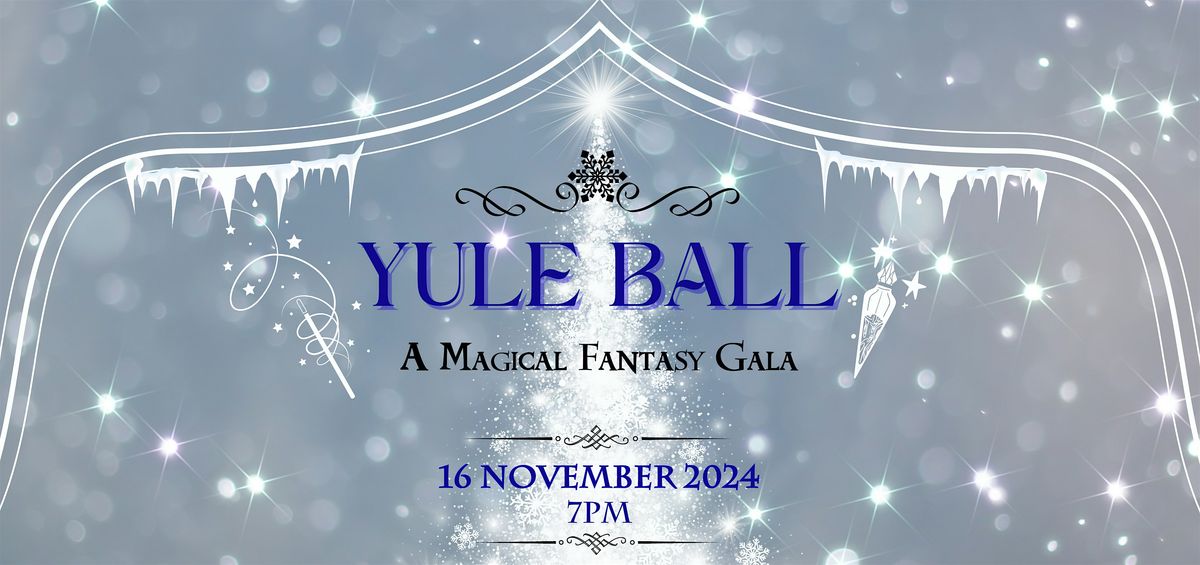 Yule Ball - A Magical Fantasy Gala