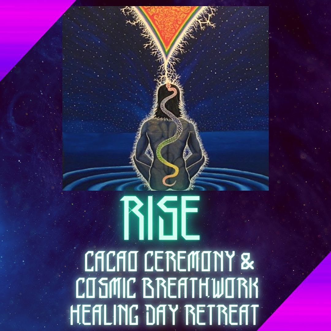 Healing Day Retreat: RISE - Cacao Ceremony & Cosmic Breathwork