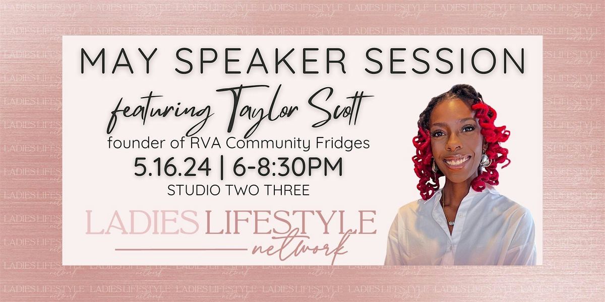 Ladies Lifestyle Network May Speaker Session with Taylor Scott