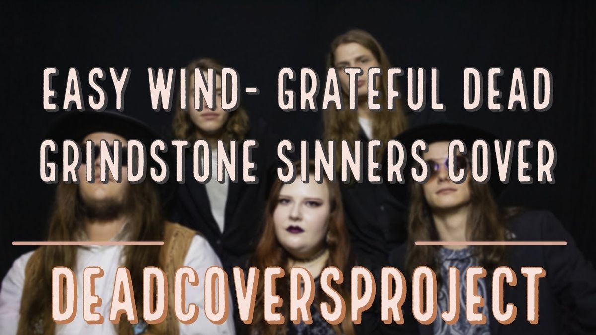 Easy Wind - Grateful Dead Tribute