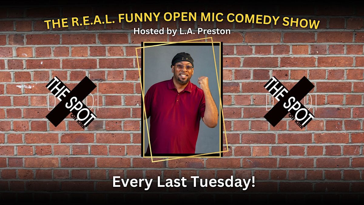 The R.E.A.L. Funny Open Mic Comedy Show