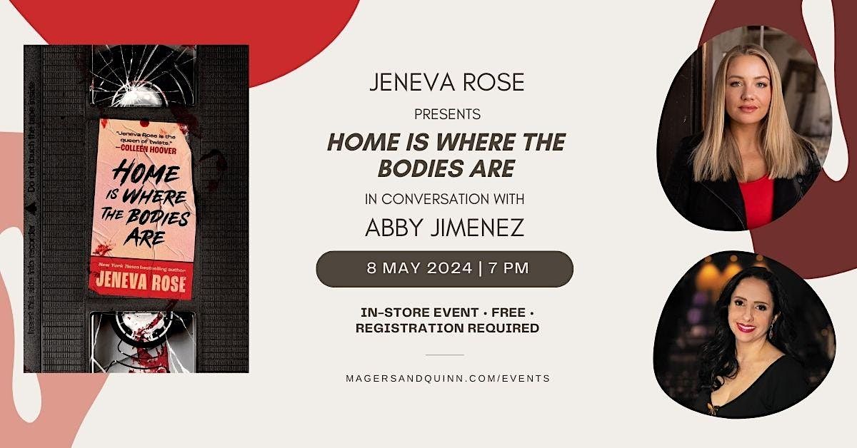 Jeneva Rose presents Home is Where the Bodies Are with Abby Jimenez