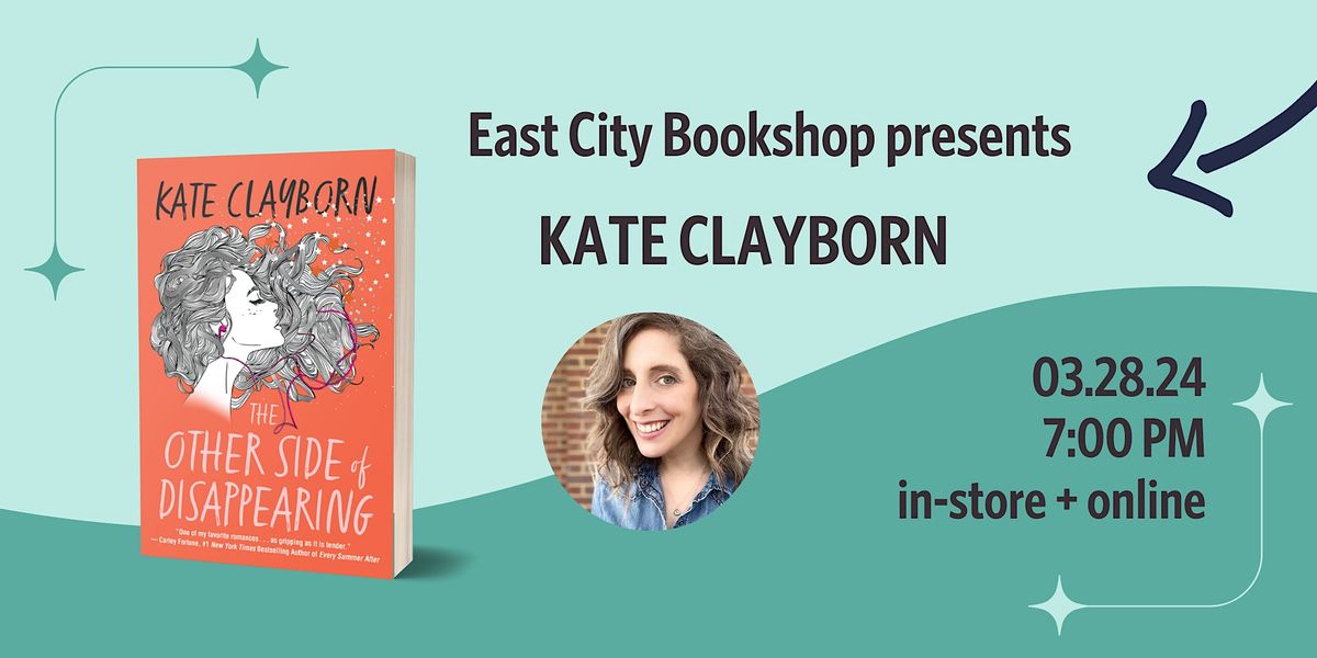 Hybrid Event: Kate Clayborn, The Other Side of Disappearing
