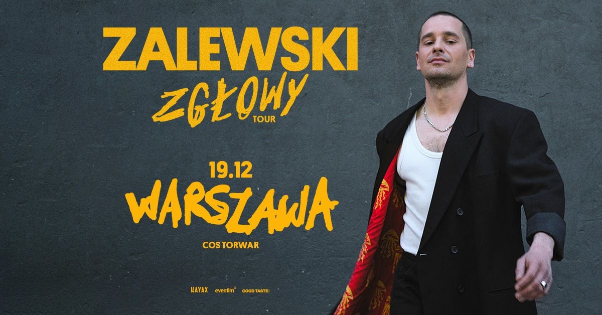 ZALEWSKI \u2013 ZG\u0141OWY TOUR \/ Warszawa