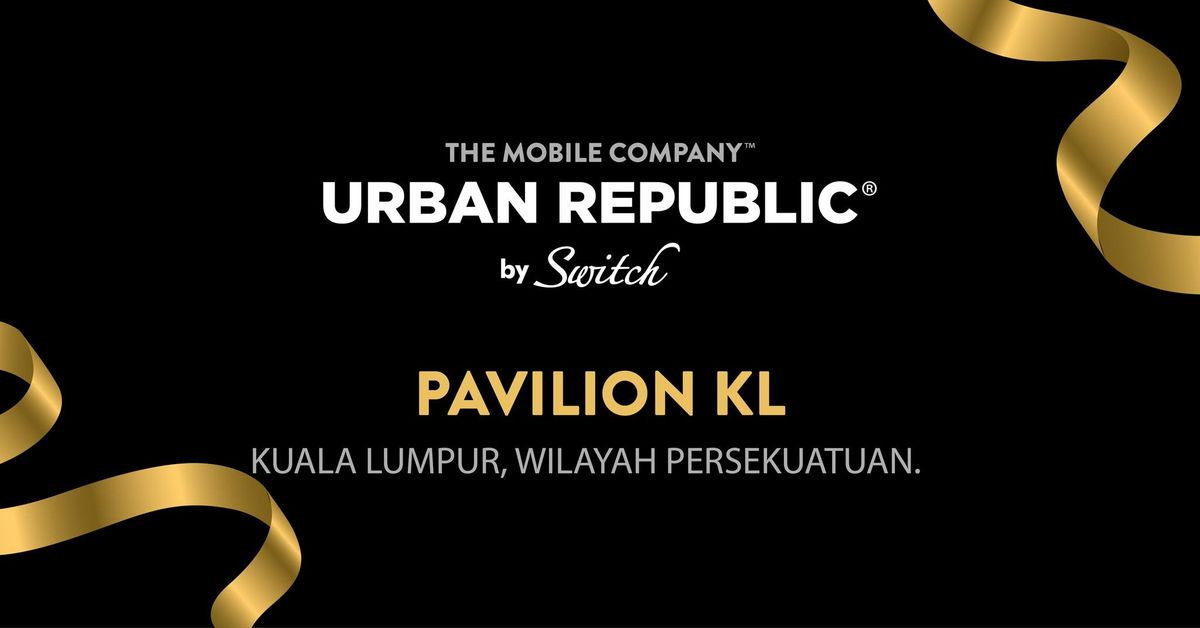 Upgrading - Urban Republic @ Pavilion Kuala Lumpur 