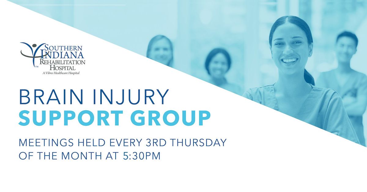 Brain Injury Support Group | Southern Indiana Rehab Hospital