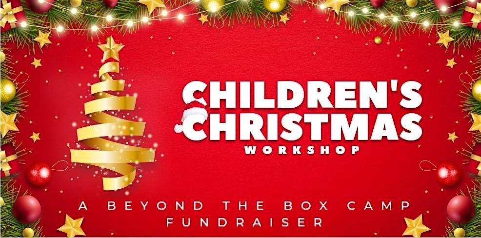 CHILDREN'S CHRISTMAS WORKSHOP