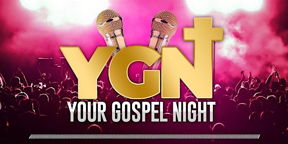 YOUR GOSPEL NIGHT