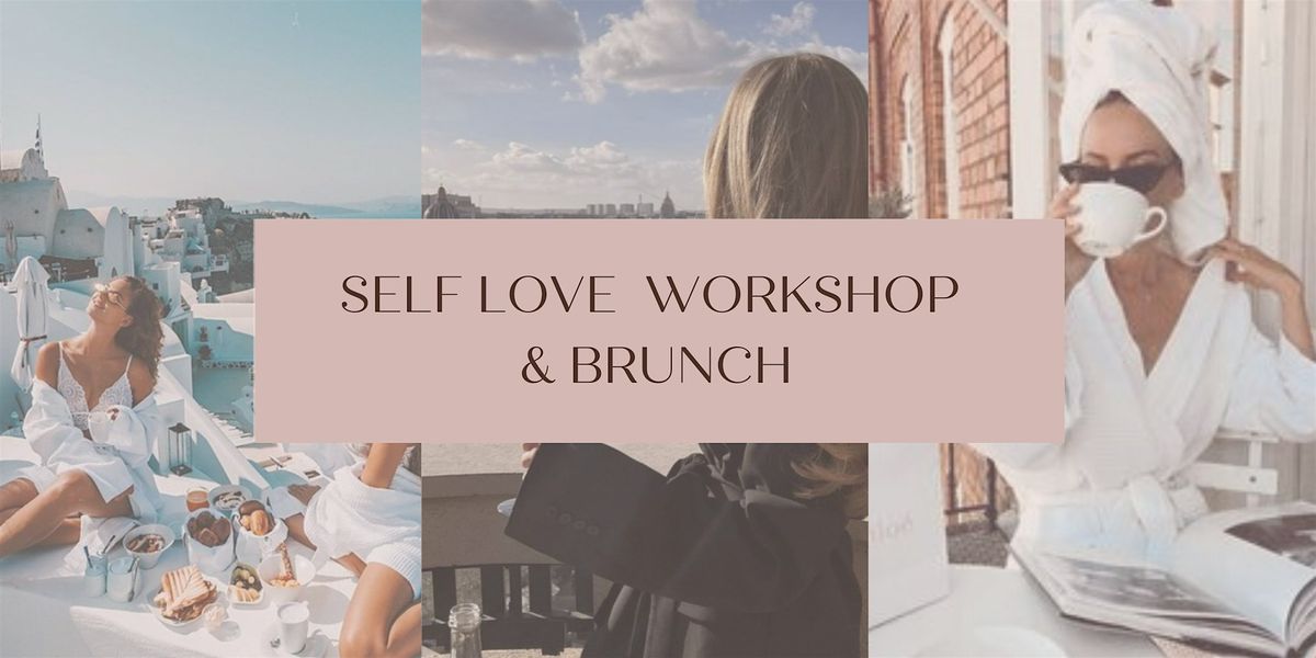 Self love workshop & Brunch