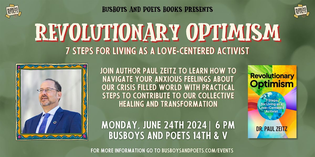 REVOLUTIONARY OPTIMISM | A Busboys and Poets Books Presentation