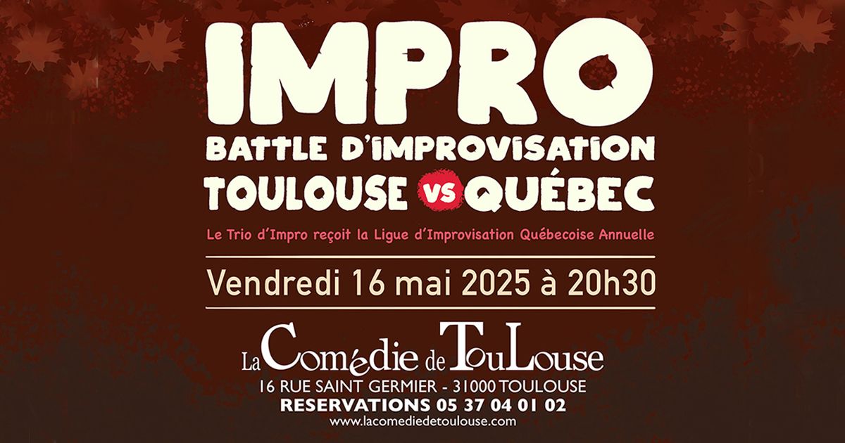 IMPRO - BATTLE TOULOUSE vs QUEBEC 2025