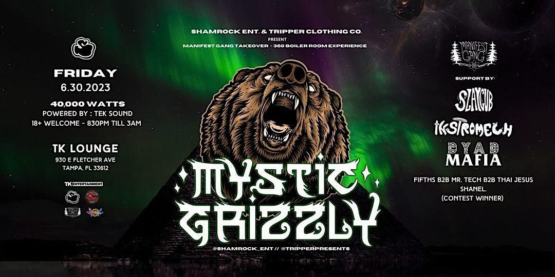 Mystic Grizzly @ TK Lounge - Tampa, FL