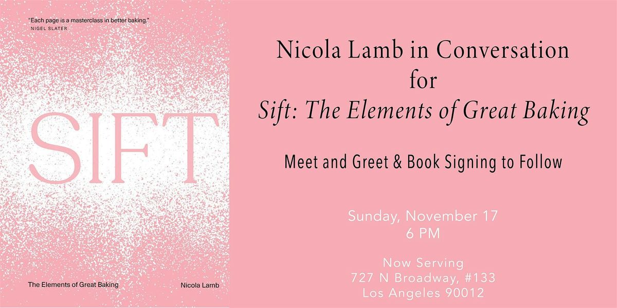 Nicola Lamb in Conversation for Sift: The Elements of Great Baking