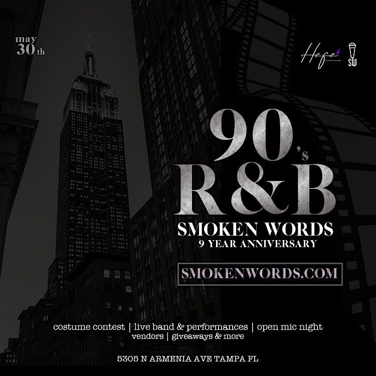SMOKEN WORDS "90's R&B"  9 YEAR ANNIVERSARY