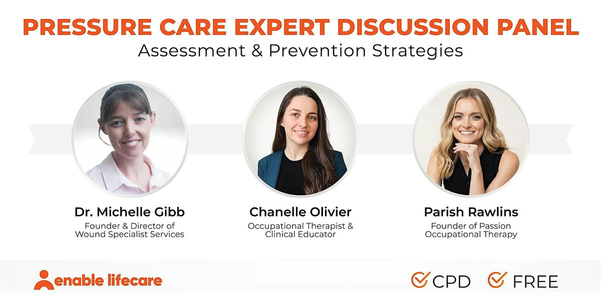 Pressure Care Expert Discussion Panel \u2013 Assessment & Prevention Strategies