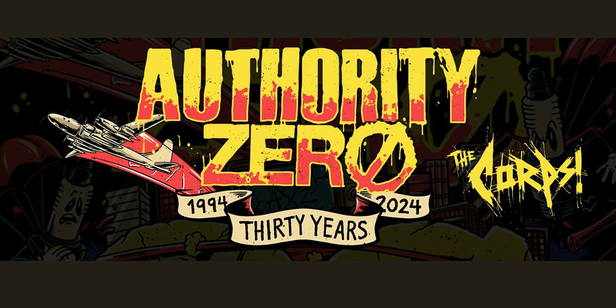 Authority Zero w\/ The Corps + Guests @ The Wise Hall