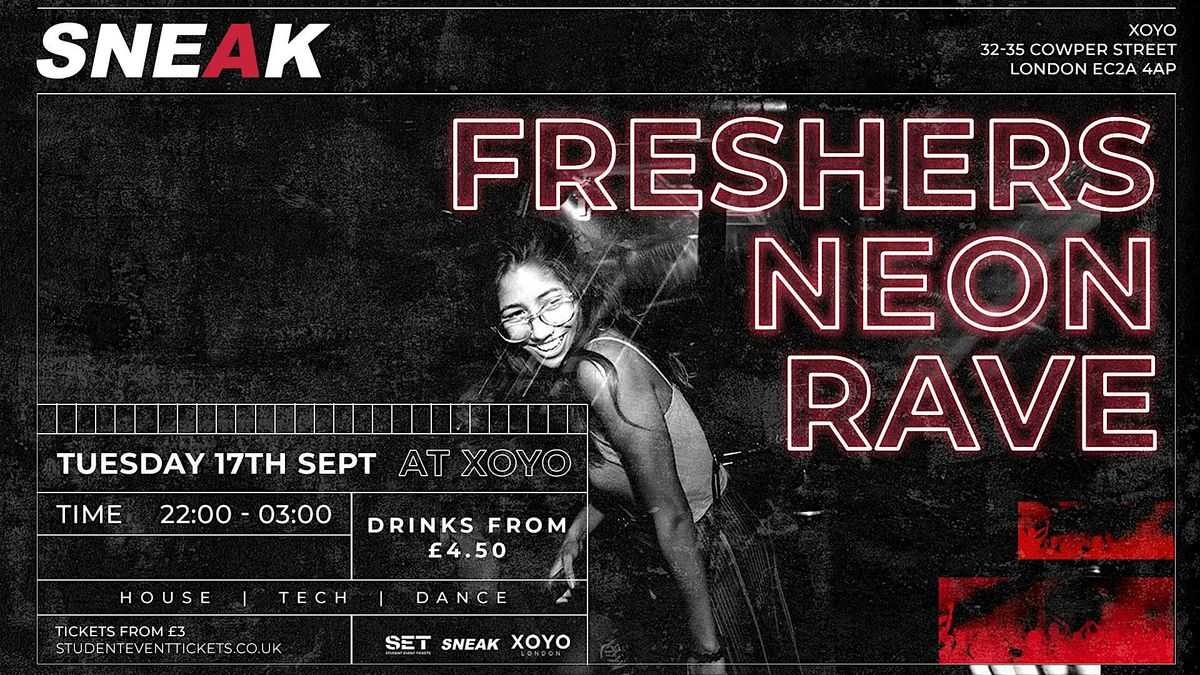 Sneak Freshers Neon Opening Rave Tuesday 17th September