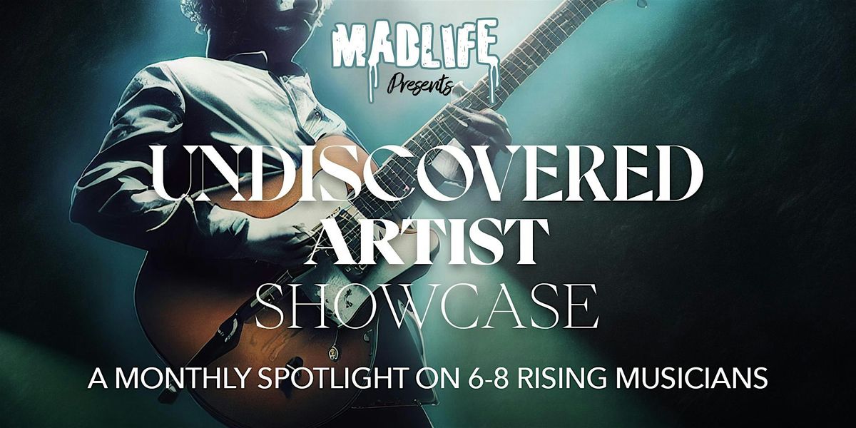 Undiscovered Artist Showcase