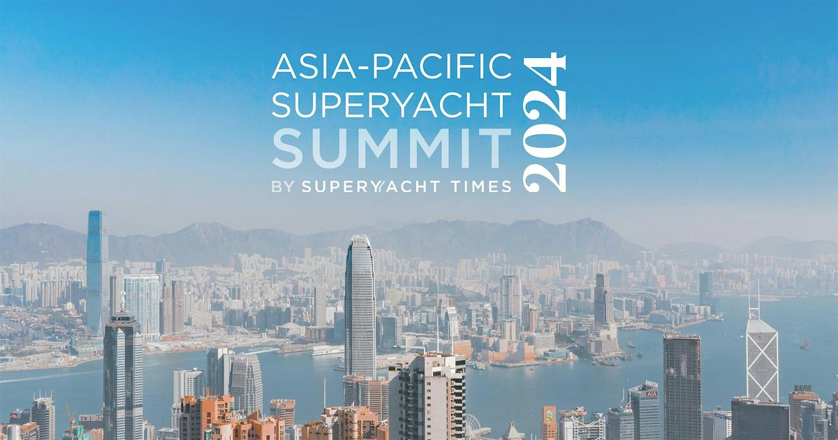 Asia-Pacific Superyacht Summit 2024