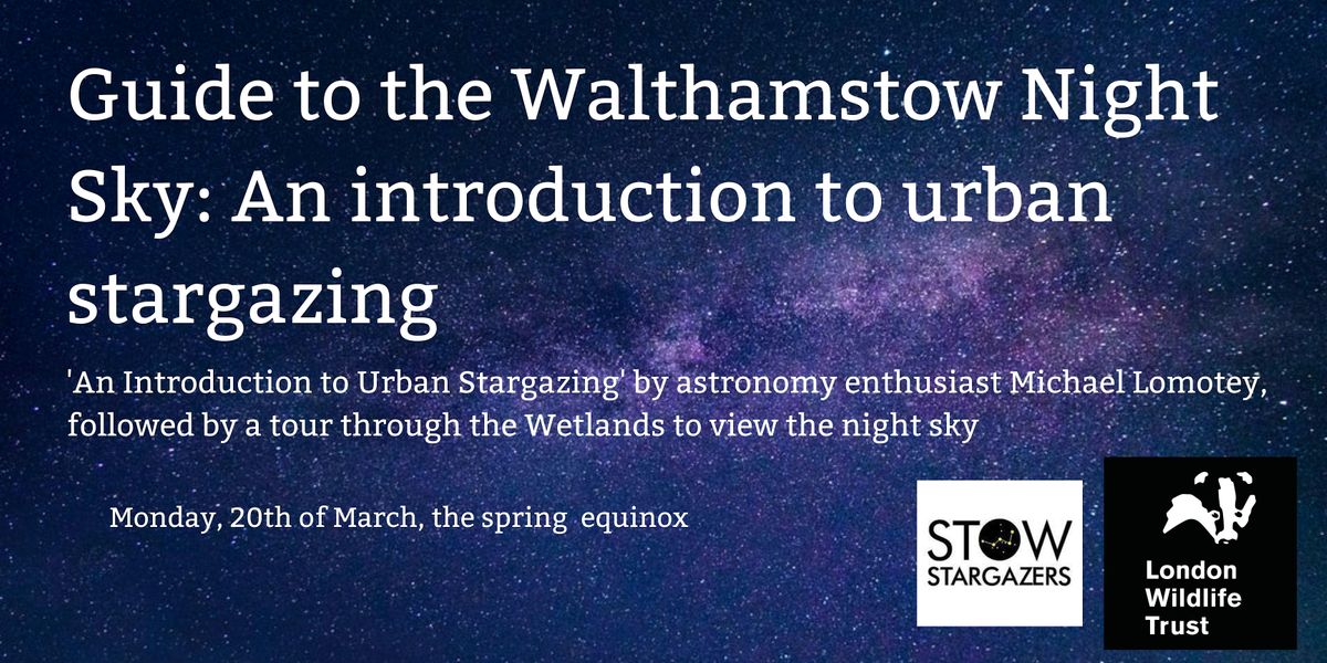 Guide to the Walthamstow Night Sky: An Introduction to Urban Stargazing