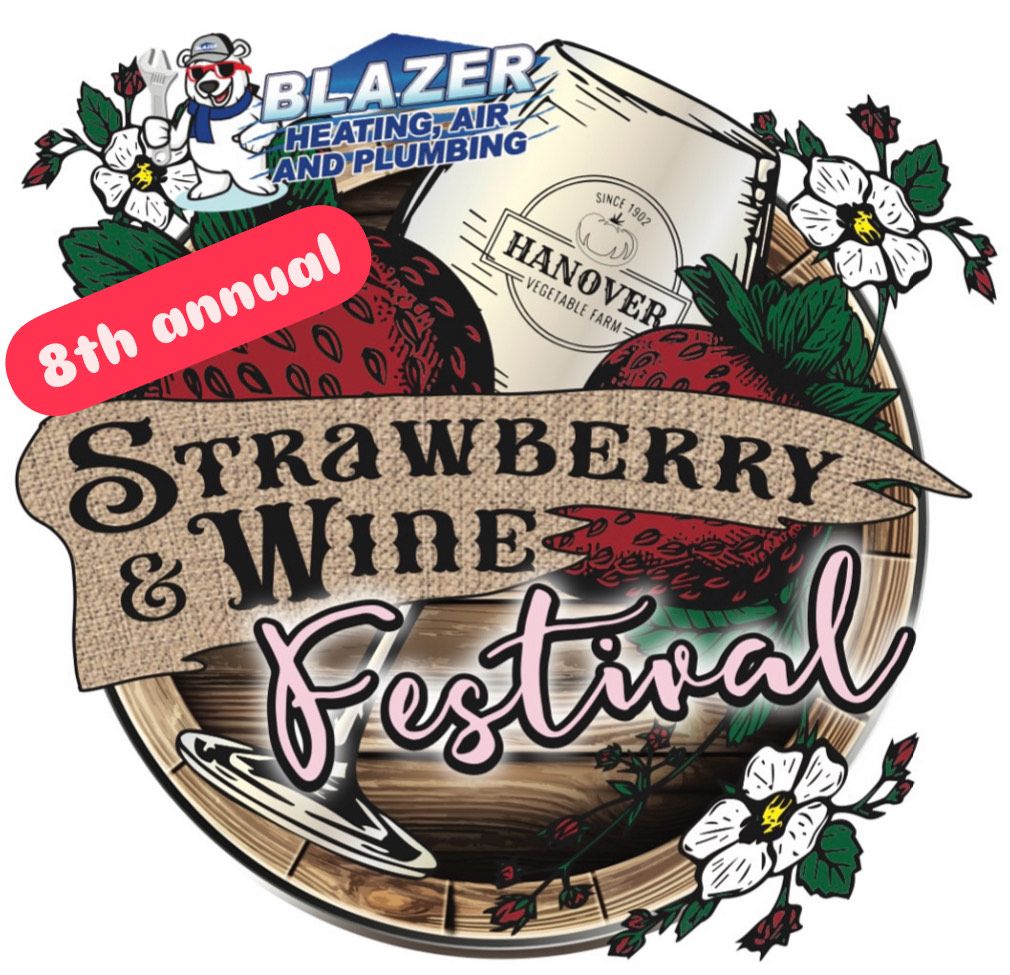 8th annual Blazer Heating, Air and Plumbing Strawberry and Wine Festival