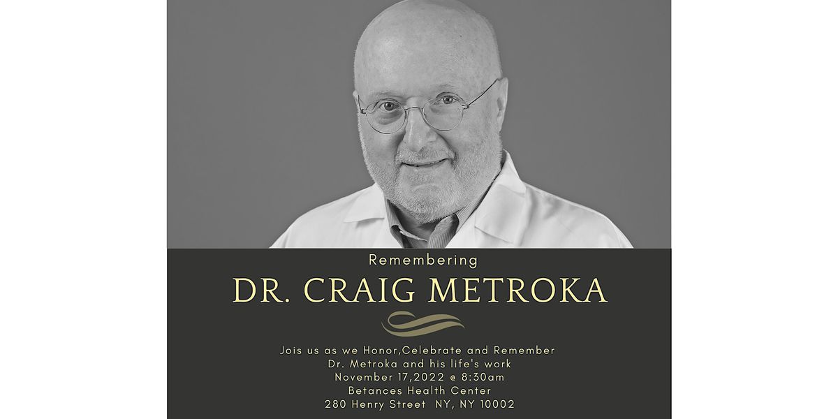 Remembering Dr. Craig Metroka