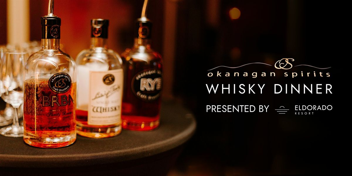 Okanagan Spirits Whisky Dinner