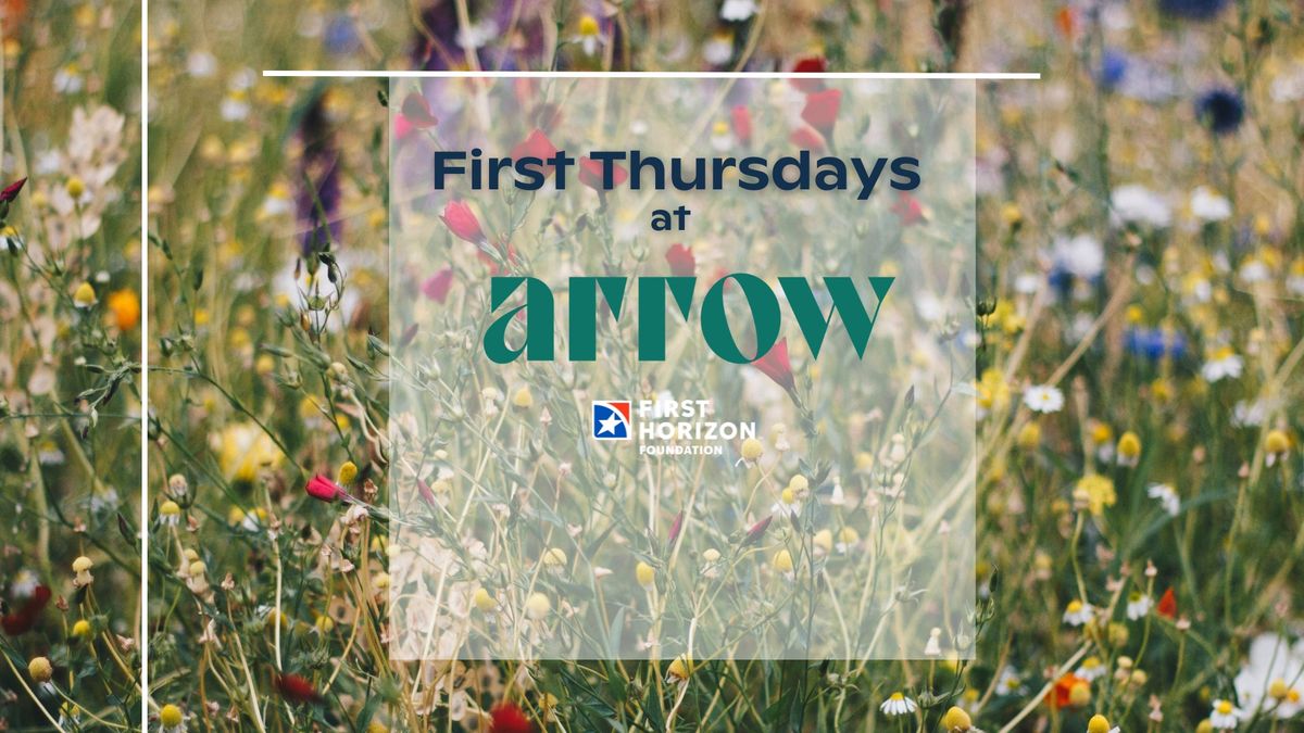 First Horizon First Thursdays: Bloom 