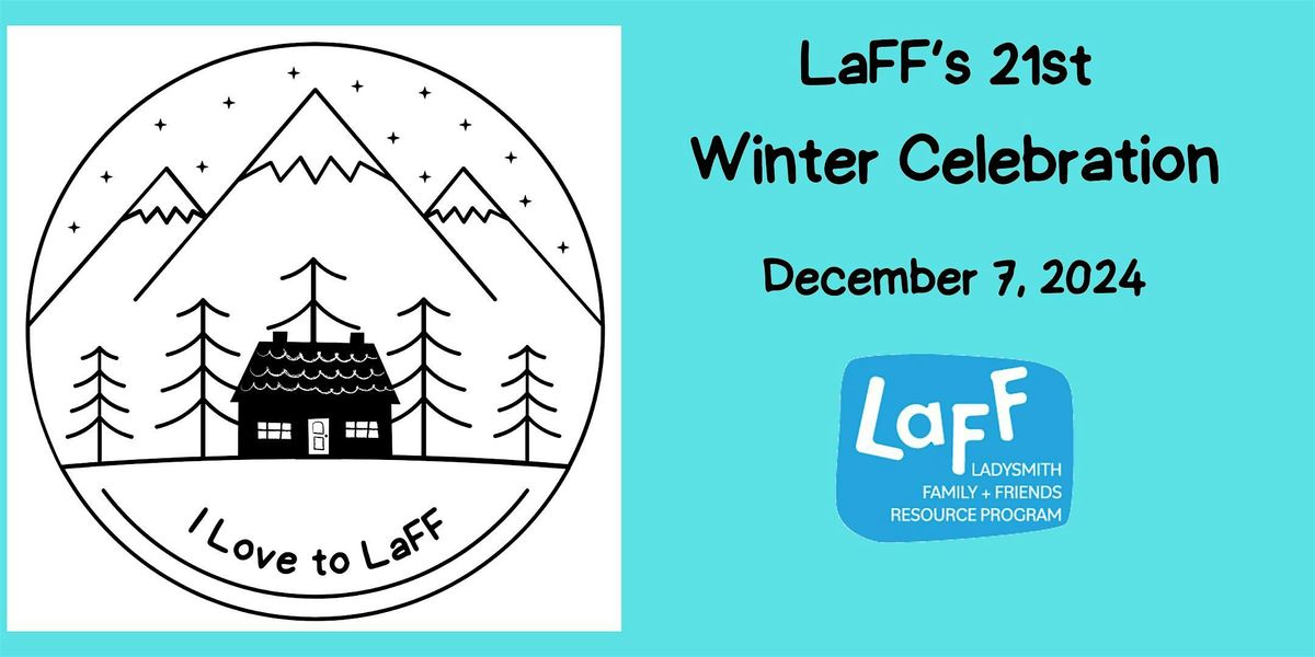 LaFF's 21st Annual  Winter Celebration