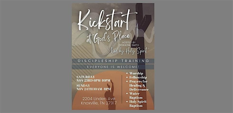 Kickstart w\/Dewayne Smith - Nov 23rd & 24th, Knoxville, TN