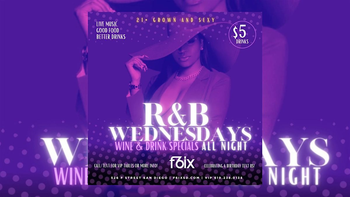 R&B WEDNESDAYS AT F6IX | NOVEMBER 20TH EVENT