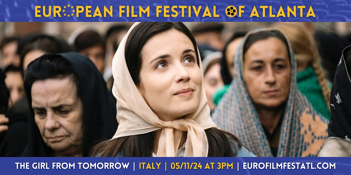 The Girl from Tomorrow | Italy | European Film Festival of Atlanta 2024