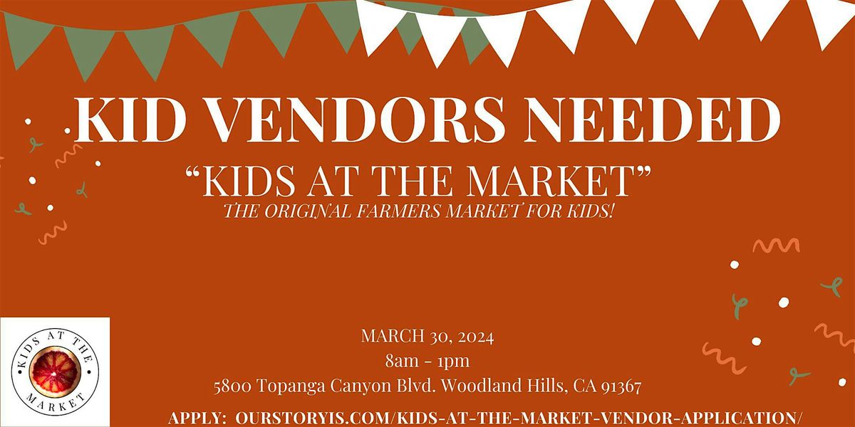 Kid Vendors Needed: Kids at the Market
