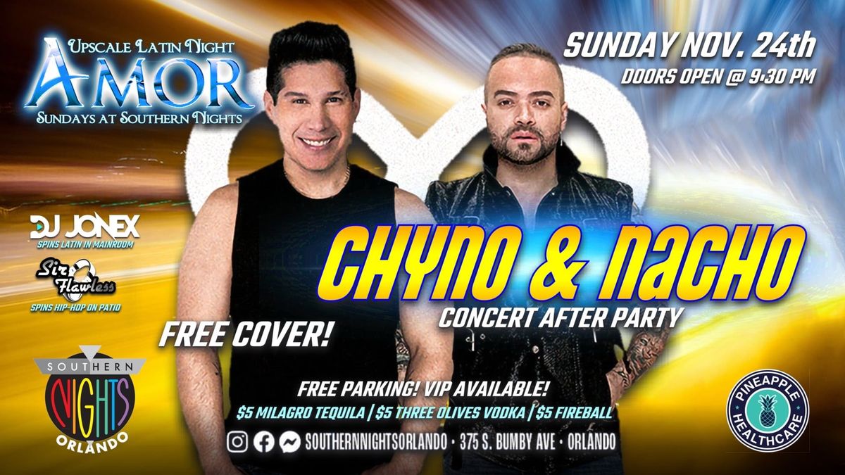 CHYNO & NACHO Concert After Party at Amor Sundays