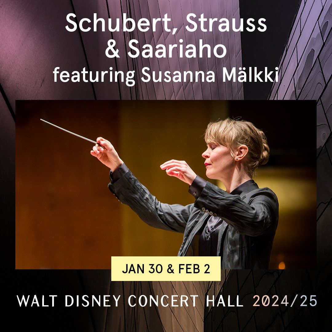 Los Angeles Philharmonic: Susanna Malkki - Schubert  Strauss & Saariaho