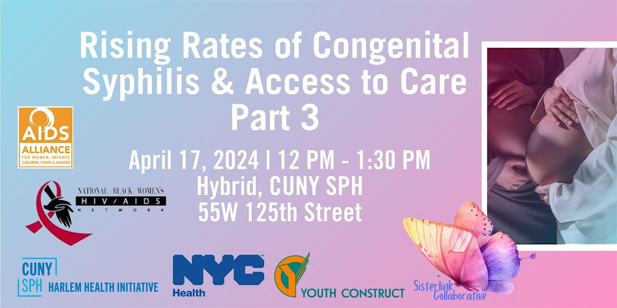 Rising Rates Of Congenital Syphilis & Access To Care Part 3, CUNY ...