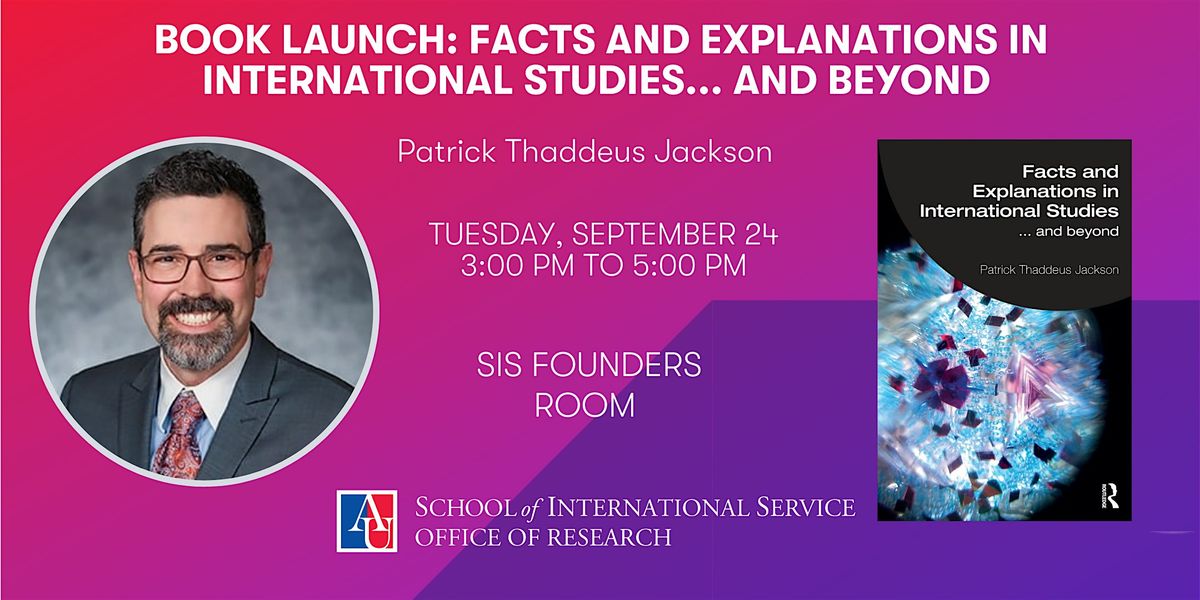 SIS Book Launch: Facts and Explanations in International Studies and Beyond