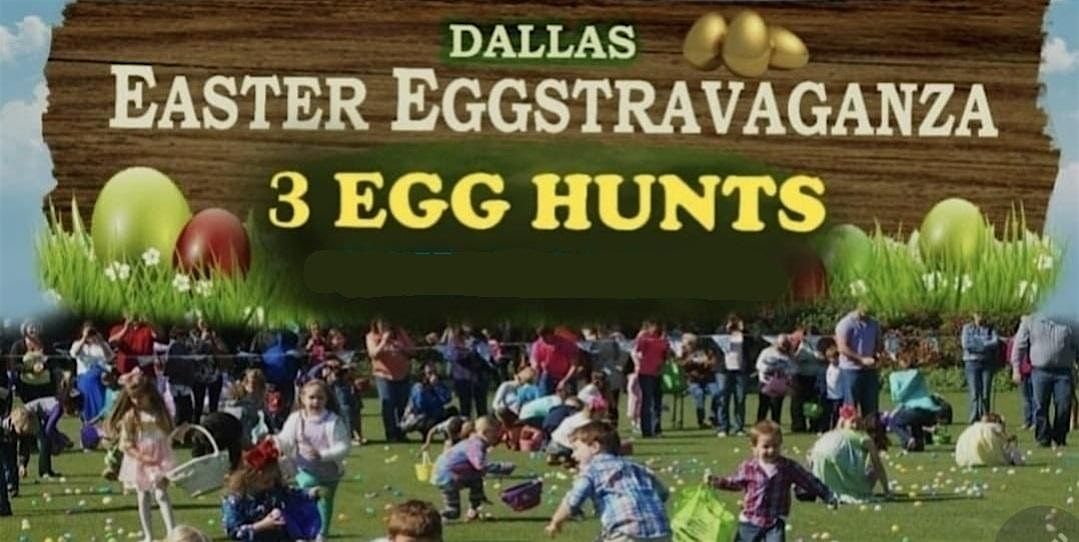 Dallas Easter Eggstravaganza Egg Hunt
