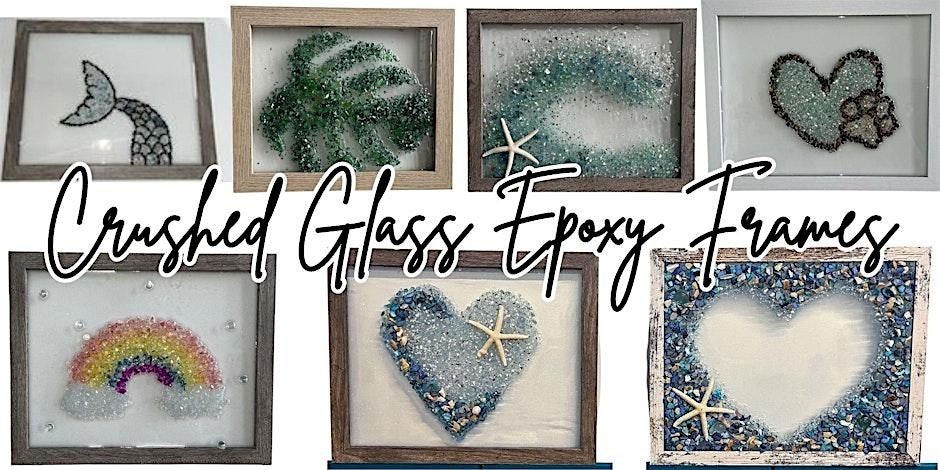 Epoxy Class: Crushed Glass Scenic Frames